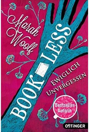 Bookless - Ewiglich Unvergessen - Band 3 (Booklesssaga) - Woolf,Marah | 