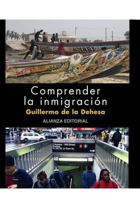 Comprender La Inmigración - Dehesa,Guillermo De LA | 