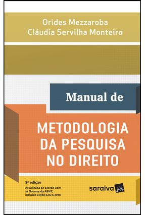 Manual De Metodologia Da Pesquisa No Direito  - 8ª Ed. 2019 - Servilha,Claudia Mezaroba,Orides | 