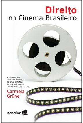 Direito No Cinema Brasileiro - CARMELA GRÜNE | 