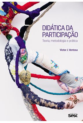 Didática Da Participação - Ventosa,Victor J. | 