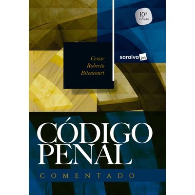Código Penal Comentado - 10ª Ed. 2019