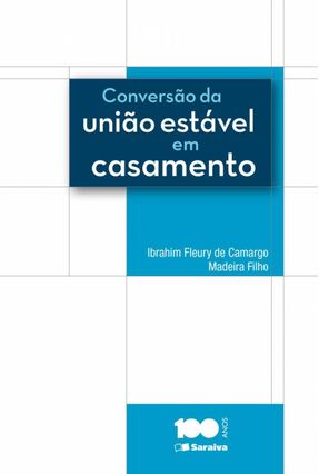 Conversão da União Estável Em Casamento - Fleury De Camargo Madeira Filho,Ibrahim | 