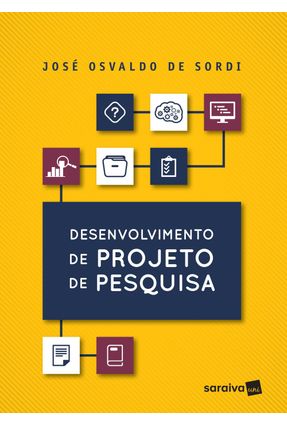 Desenvolvimento de Projeto de Pesquisa - Sordi,José Osvaldo de | Nisrs.org