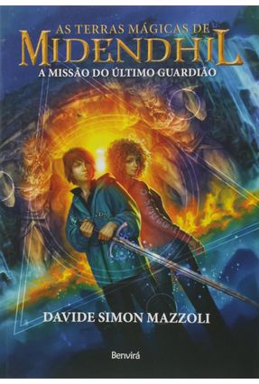As Terras Mágicas de Midendhil - A Missão do Último Guardião - Mazzoli,Davide Simon | 