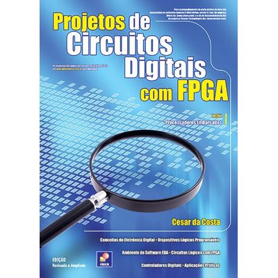 Projetos de Circuitos Digitais Com Fpga - 3ª Ed. 2014