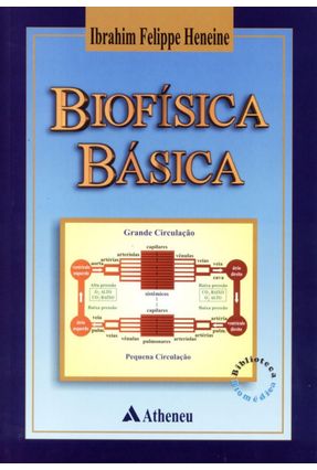 Biofísica Básica - Heneine,Ibrahim Felippe. | 