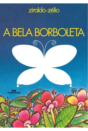 A Bela Borboleta - Nova Ortografia - Ziraldo | Nisrs.org