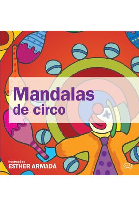 Mandalas de Circo - Armadà,Esther | Nisrs.org