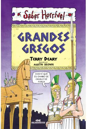 Grandes Gregos - Col. Saber Horrível - Terry Deary | 