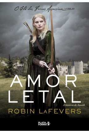Amor Letal - Livro III - Lafevers,Robin | 