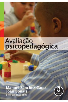 Avaliação Psicopedagógica - Bonals,Joan Manuel Sánchez-cano | Nisrs.org