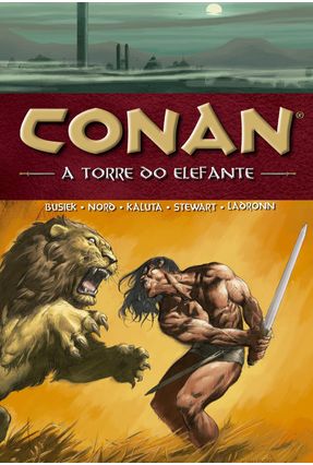 Conan - A Torre do Elefante - Vol. 3 - Busiek,Kurt | Nisrs.org
