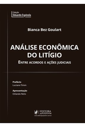 Análise Econômica Do Litígio - Goulart,Bianca Bez Orlando Neto Timm,Luciano | 