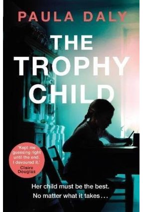 The Trophy Child - Daly,Paula | Nisrs.org