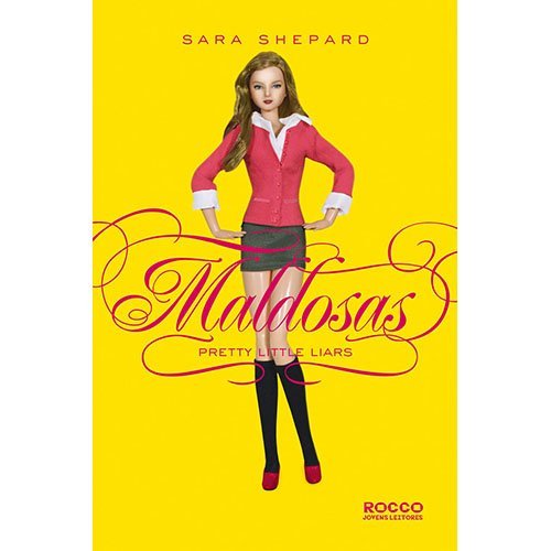 Maldosas - Pretty Little Liars - Saraiva