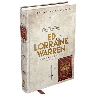 Ed & Lorraine Warren - Demonologistas - Arquivos Sobrenaturais