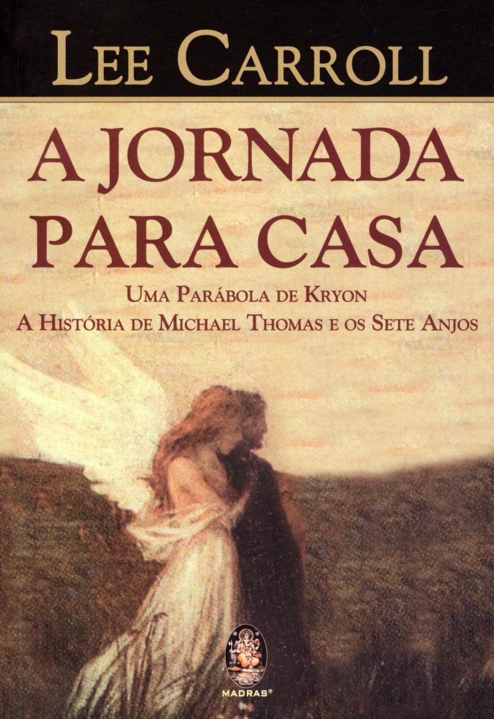 A Jornada Para Casa - Uma Parábola de Kryon - Saraiva