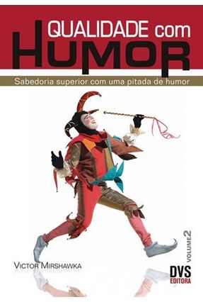 Qualidade com Humor - Vol.2 - Mirshawka,Victor | 