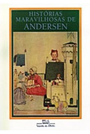 Histórias Maravilhosas de Andersen - Andersen,Hans Christian | Nisrs.org