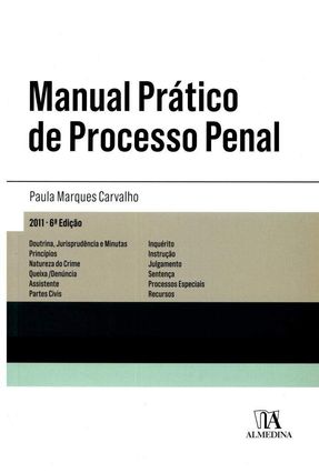 Manual Prático De Processo Penal - Col. Guias Práticos - Carvalho,Paula Marques | 