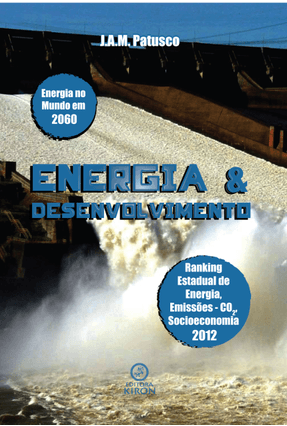 Energia e Desenvolvimento - Ranking Estadual de Energia, Emissões (Co2) e Socioeconômica 2012 - Patusco,João Antonio Moreira | Nisrs.org