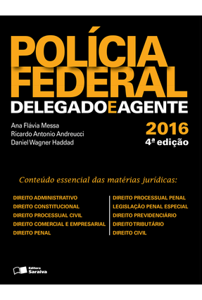 Usado - Polícia Federal - Delegado e Agente - 4ª Ed. 2016 - Andreucci,Ricardo Antonio Messa,Ana Flávia Haddad,Daniel Wagner | 