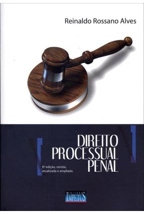 Direito Processual Penal - 8ª Ed. 2013 - Alves,Reinaldo Rossano | Nisrs.org