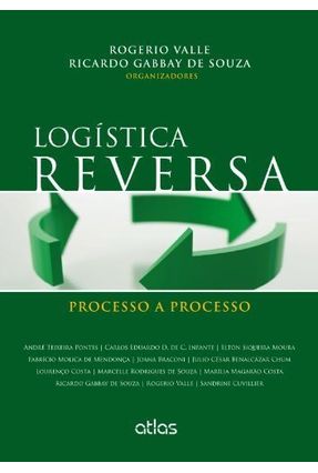 Logística Reversa - Processo A Processo - Valle,Rogerio Souza,Ricardo Gabbay de | Nisrs.org