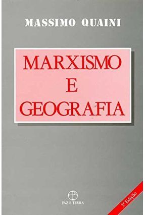 Marxismo e Geografia - Quaini,Massimo | 