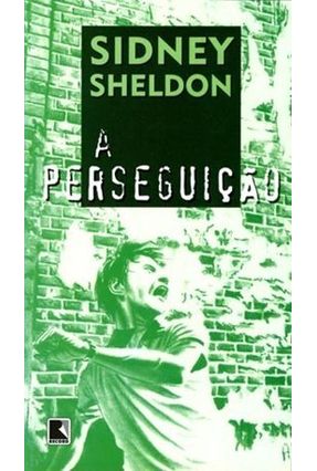 A Perseguicao - Sheldon,Sidney | 