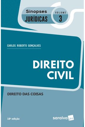 Direito Civil - Direito Das Coisas - Col. Sinopses Jurídicas - Vol. 3 - 18ª Ed. 2018 Menor preço em Direito Civil - Direito Das Coisas - Col. Sinopses Jurídicas - Vol. 3 - 18ª Ed. 2018