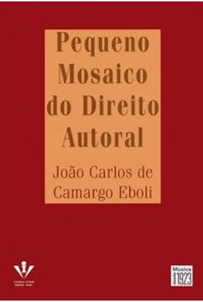Pequeno Mosaico do Direito Autoral - Eboli,João Carlos de Camargo | 