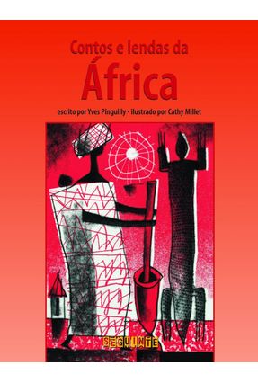 Contos e Lendas da África - Pinguilly,Yves | 