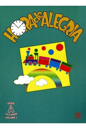 Hora de Alegria - Série A - Vol. 1 - C. Ma ,Jeanine A. De Mello ,Marco | 
