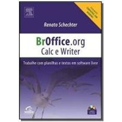 Br Office.org 2.0 - Calc e Writer - Trabalhe com Planilhas e Textos em Software Livre