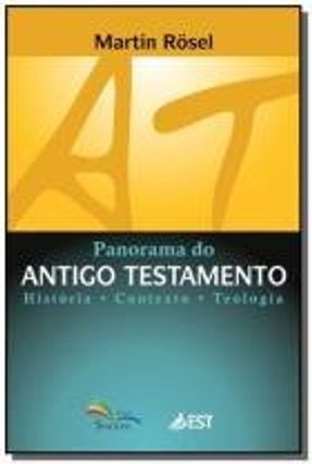 Panorama do Antigo Testamento - História, Contexto e Teologia Menor preço em Panorama do Antigo Testamento - História, Contexto e Teologia