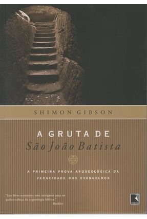 A Gruta de São João Batista - Gibson,Shimon | 