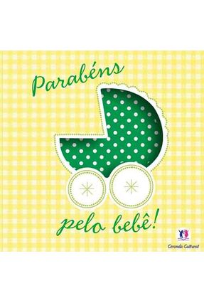 Parabéns Pelo Bebê - Nova Ortografia - Editora Ciranda Cultural | 
