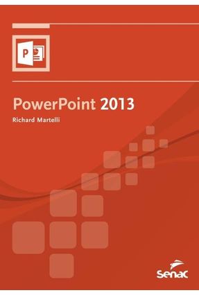 Powerpoint 2013 - Martelli,Richard | 