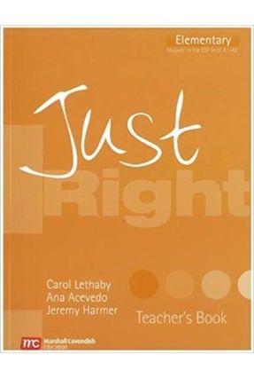Just Right Elementary B - Teacher´s Book - Acevedo,Ana Lethaby,Carol Harmer,Jeremy Wilson,Ken | 