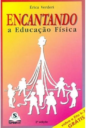 Encantando a Educacao Fisica C/ Fita Vhs + K7 - Verderi,Erica Beatriz L.p. | Nisrs.org