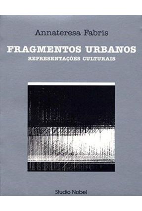 Fragmentos Urbanos - Fabris,Annateresa | 