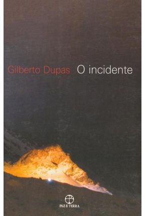 O Incidente - Dupas,Gilberto | 