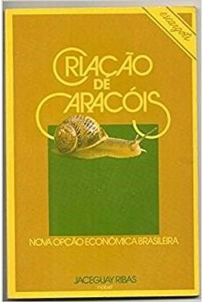 Criacao De Caracois - Ribas,Jaceguay | 