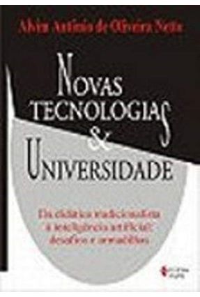 Novas Tecnologias e Universidade - Netto,Alvim Antonio de Oliveira | 
