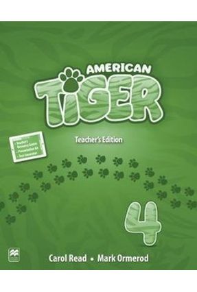 American Tiger Teacher's Editionion Pack-4 - Read,Carol Ormerod,Mark | 