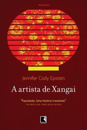 A Artista de Xangai - Epstein,Jennifer Cody | 