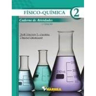 Físico-química 2 - Caderno de Atividades - 2ª Ed. 2012