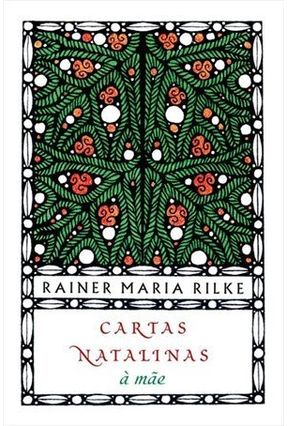 Cartas Natalinas À Mãe - Rilke,Rainer Maria | 